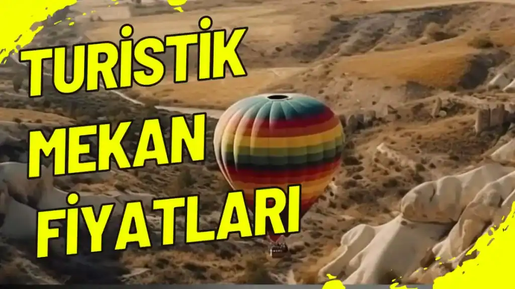 Turistik Mekan Fiyatları