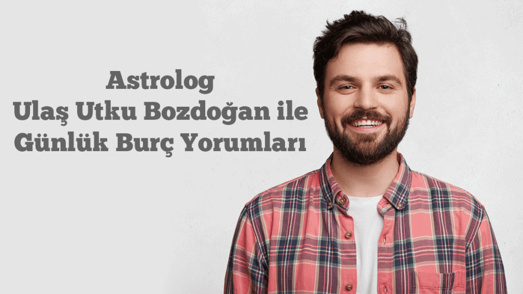 Günlük Burç Yorumları