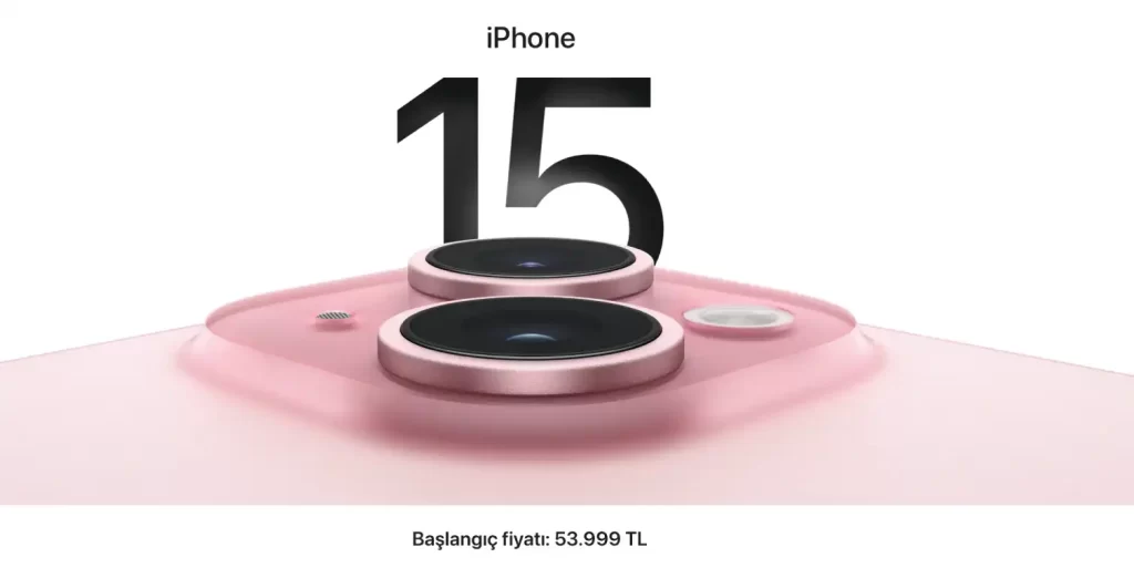iPhone 15 Fiyatı