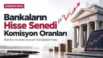 Bankaların Hisse Senedi Komisyon Oranları
