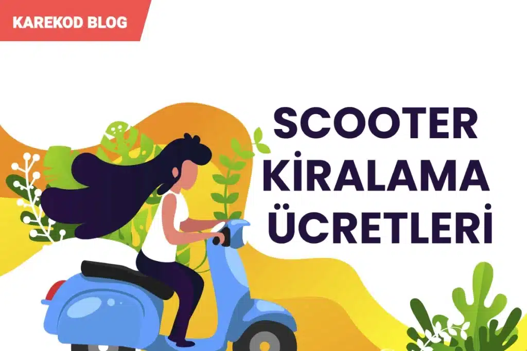 Scooter Kiralama Ücretleri
