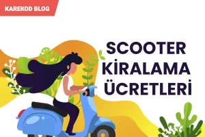 Scooter Kiralama Ücretleri