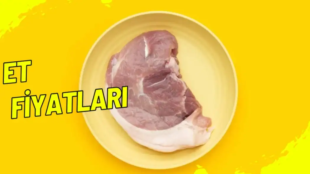 Güncel Et Fiyatları