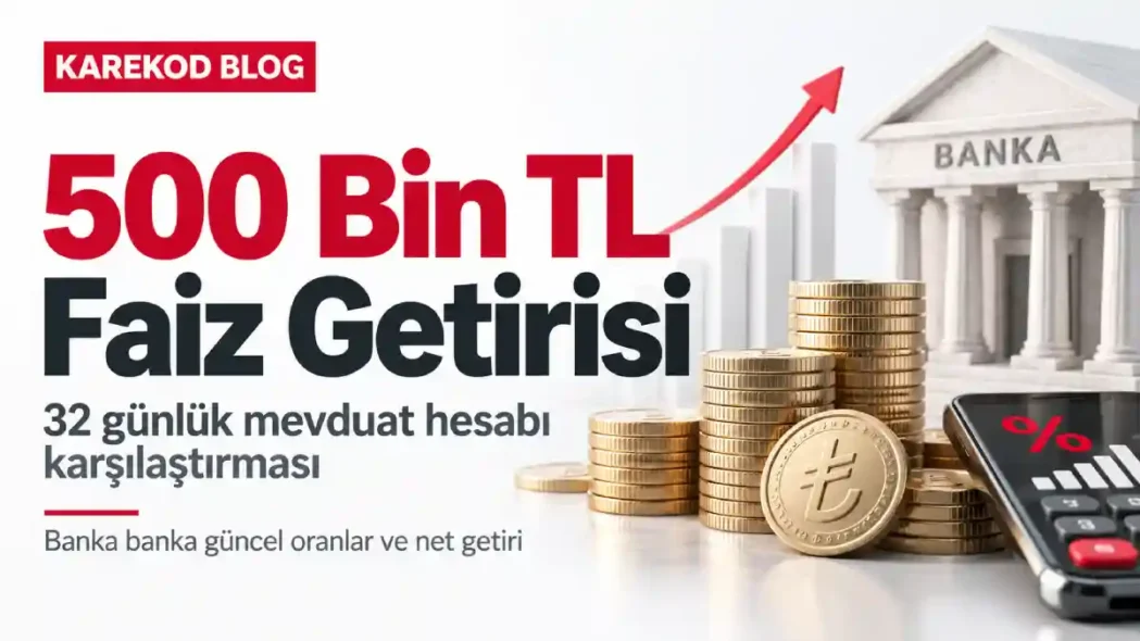 500 Bin TL'ye Ne Kadar Faiz Veriyor