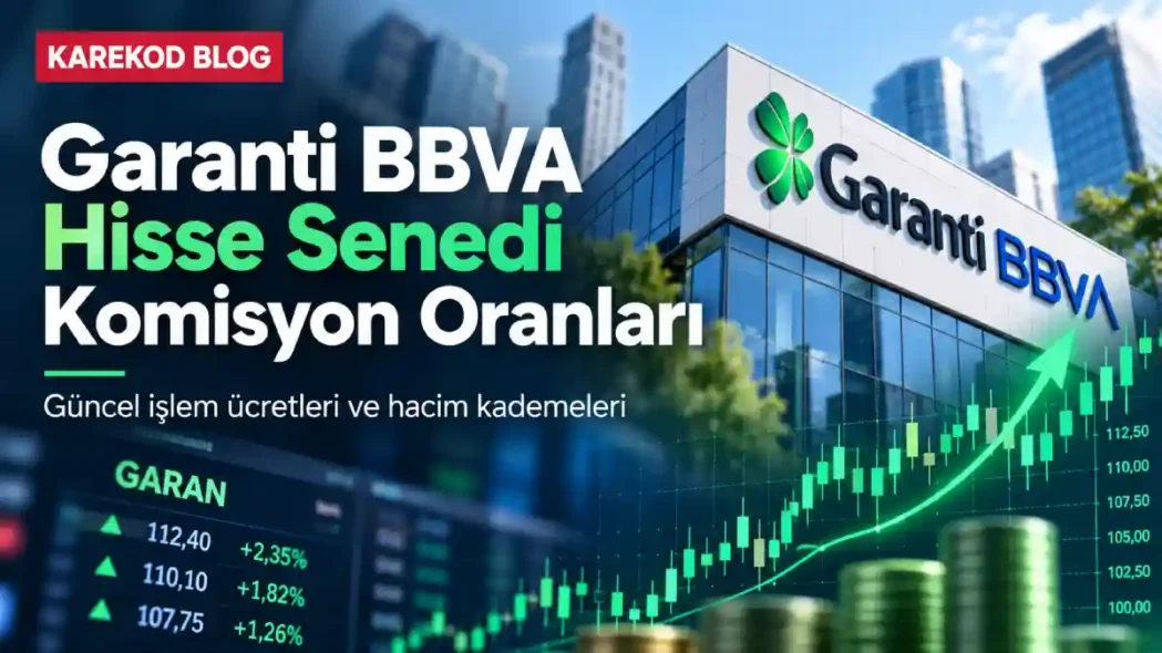 Garanti BBVA Hisse Senedi Komisyonları