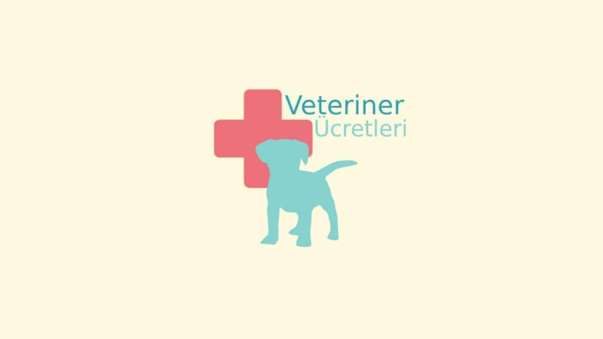 Veteriner Ücretleri
