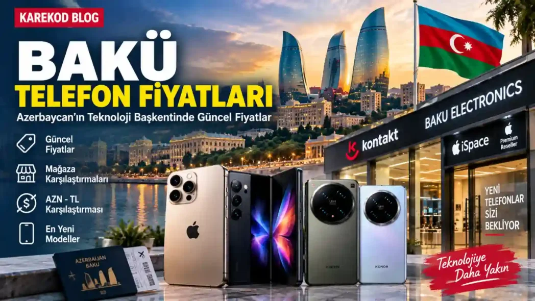Güncel Bakü Telefon Fiyatları