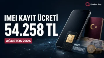 Güncel IMEI Kayıt Ücreti