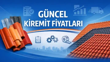 Güncel Kiremit Fiyatları