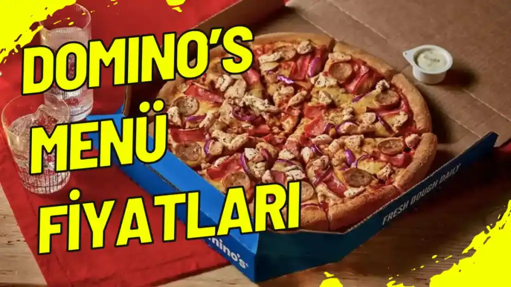 Domino's Menü Fiyatları