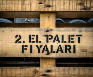 2. El Palet Fiyatları