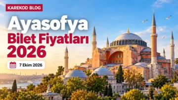 Güncel Ayasofya Bilet Fiyatları
