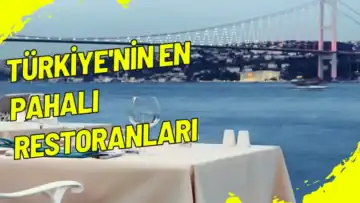 Türkiye'nin En Pahalı Restoranları