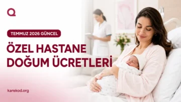 Özel Hastane Doğum Ücreti Ne Kadar