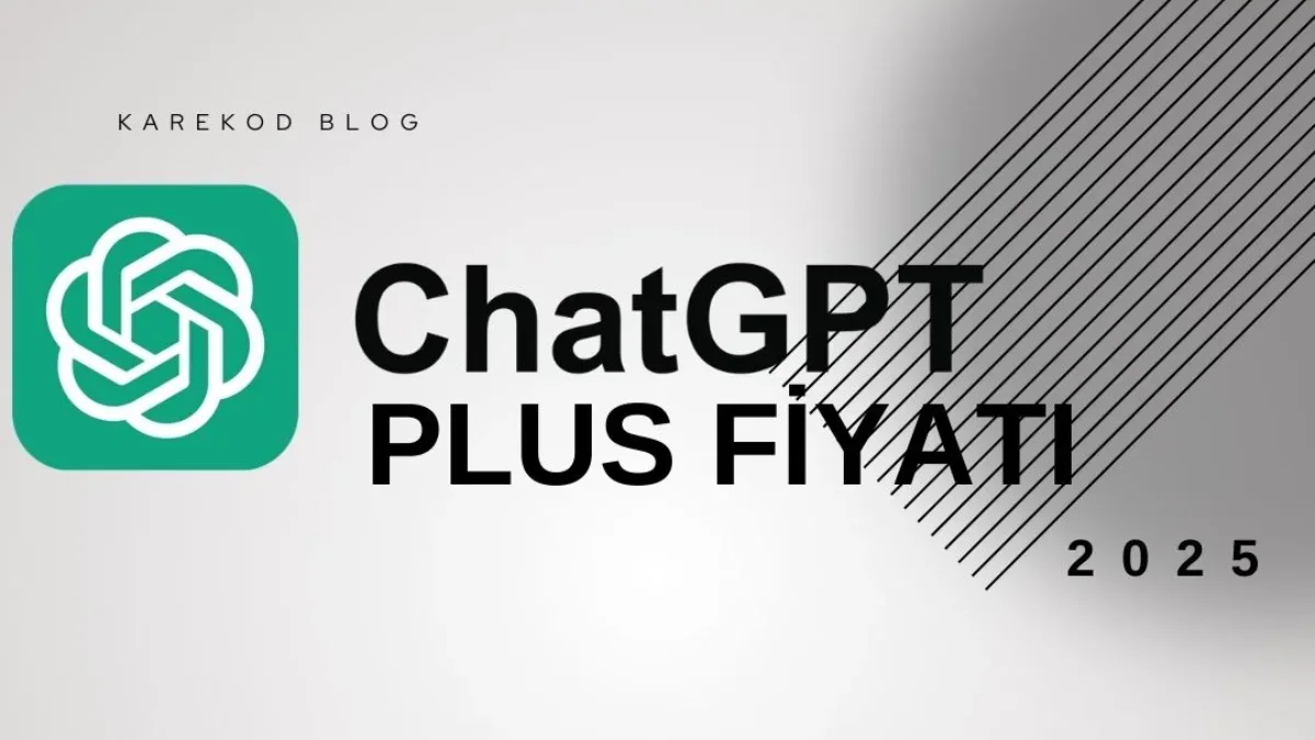ChatGPT Plus Üyelik Ücreti