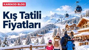 Kış Tatili Fiyatları