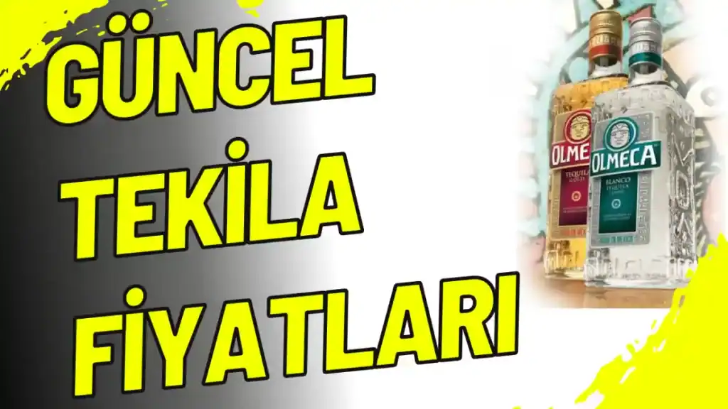 Güncel Tekila Fiyatları 2025