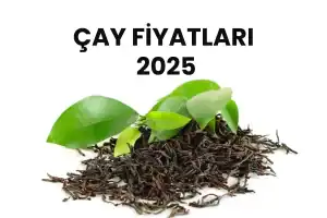 Çay Fiyatları 2025