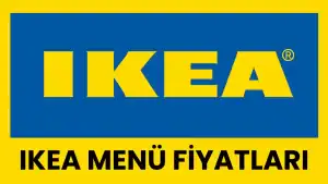 IKEA Menü Fiyatları 2025