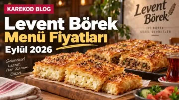 Levent Börek Menü Fiyatları