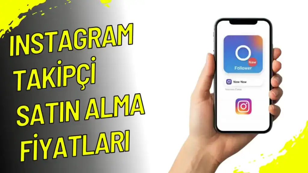 instagram takipçi satın alma fiyatları 2025