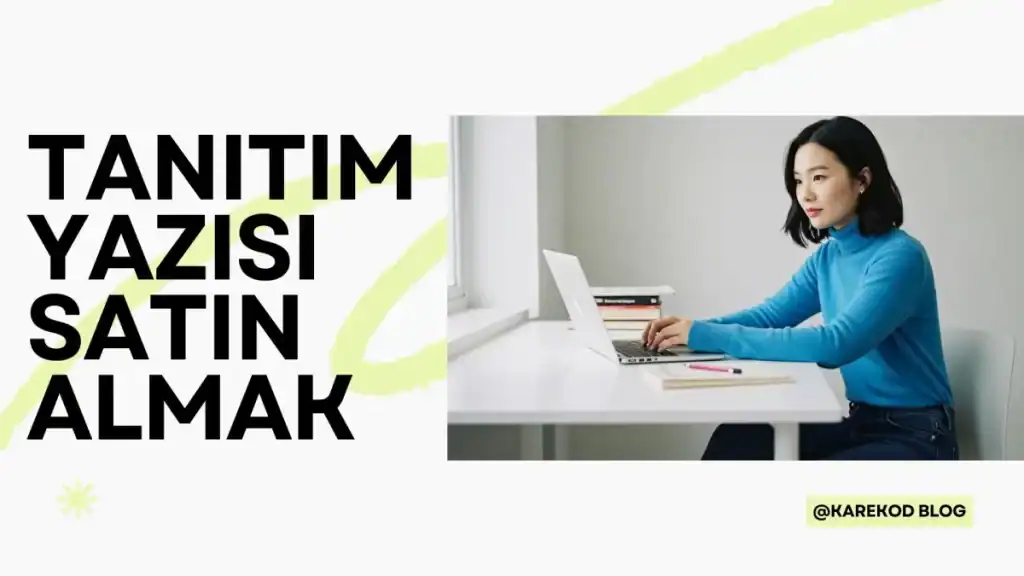 Nereden Tanıtım Yazısı Satın Alınır?