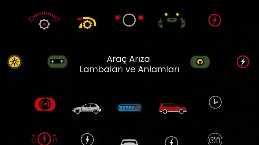 Araç Arıza Lambaları ve Anlamları