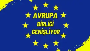 Avrupa Birliği Genişliyor