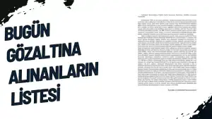 Bugün Gözaltına Alınanların Listesi