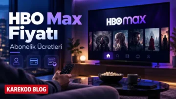 HBO Max Fiyatı
