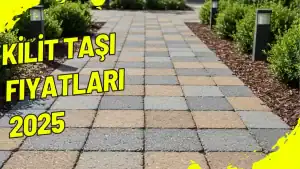 Kilit Taşı Fiyatları 2025