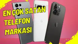 En Çok Satan Telefon Markası 2025
