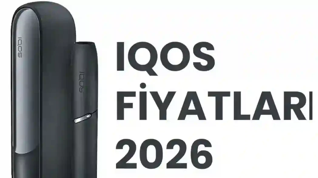 Güncel Iqos Fiyatları 2026