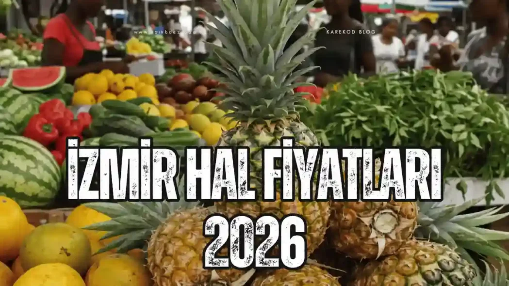 Günlük İzmir Hal Fiyatları
