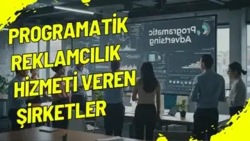 Programatik Reklamcılık Hizmeti Veren Şirketler
