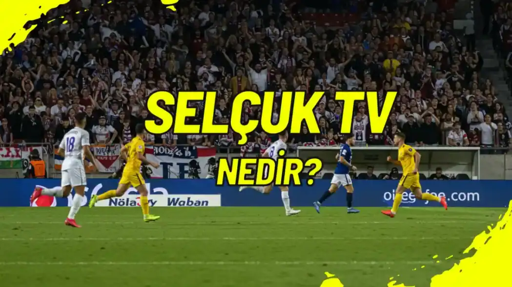 Selçuk TV Nedir