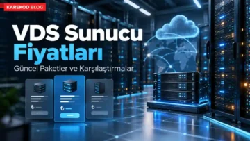 VDS Sunucu Fiyatları