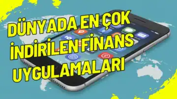 Dünyada En Çok İndirilen Finans Uygulamaları