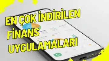en çok indirilen finans uygulamaları