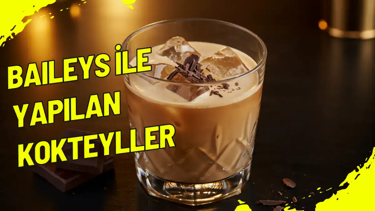 Baileys İle Yapılan Kokteyller