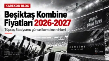 Beşiktaş Kombine Fiyatları