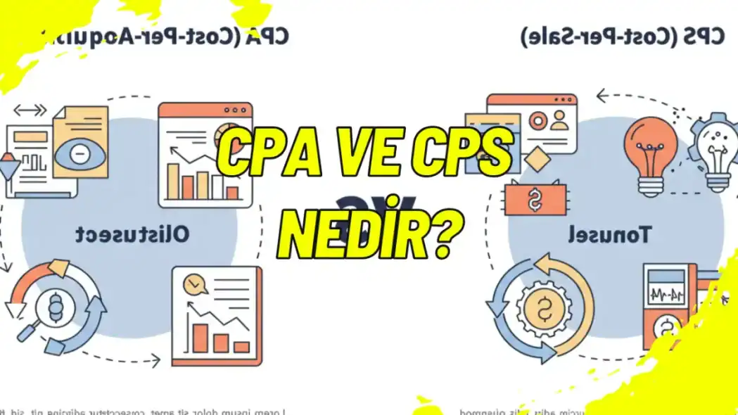 CPA ve CPS Nedir? İki Model Arasındaki Farklar Nelerdir?