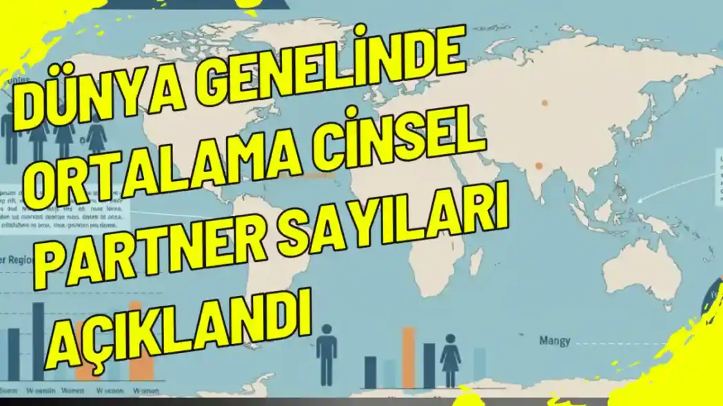 Dünya Genelinde Ortalama Cinsel Partner Sayıları