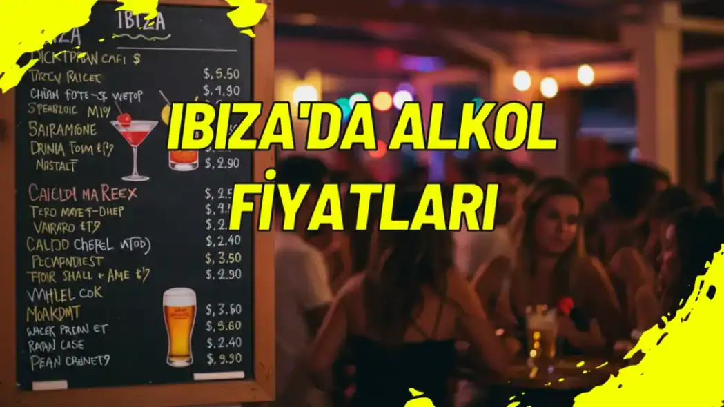 Ibiza'da Alkol Fiyatları