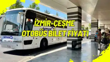 İzmir-Çeşme Otobüs Bilet Fiyatı