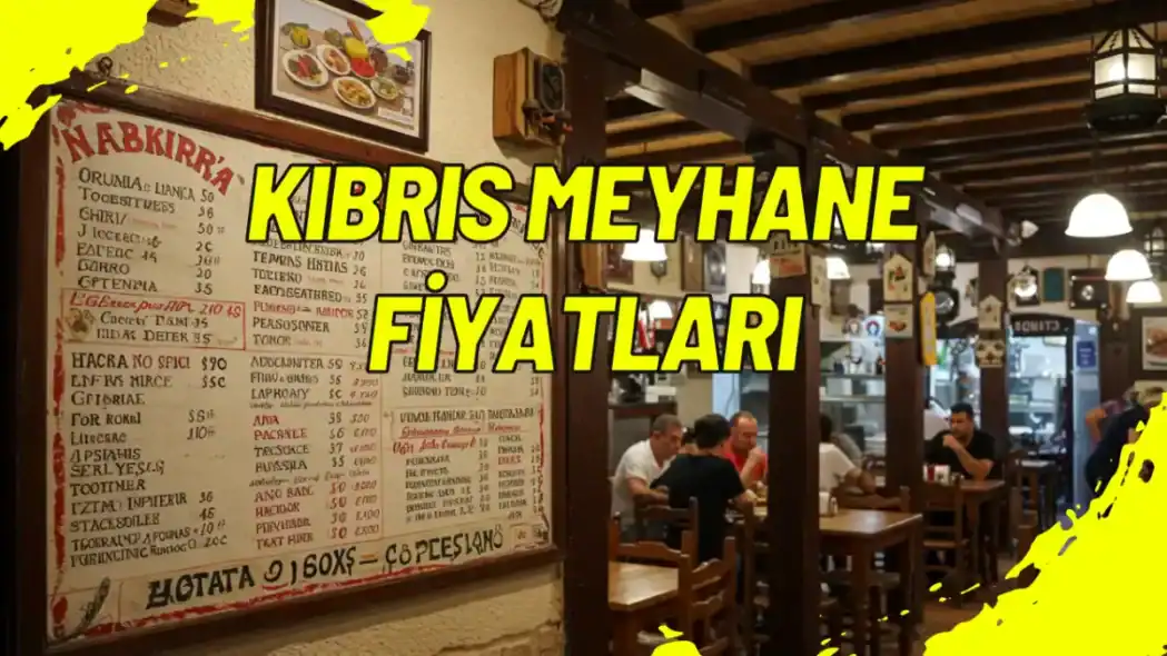 Kıbrıs Meyhane Fiyatları