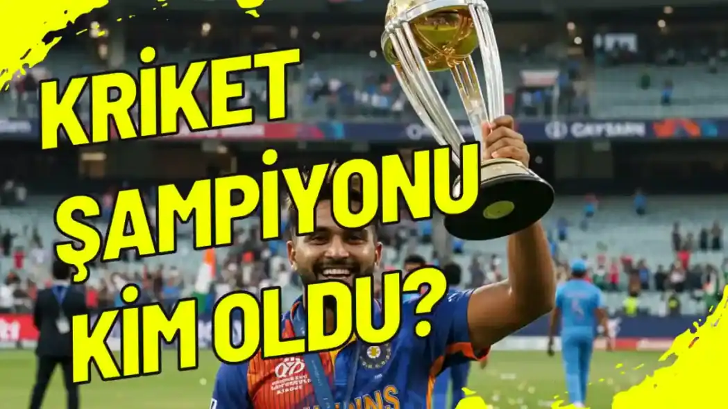 Kriket Şampiyonu Kim Oldu