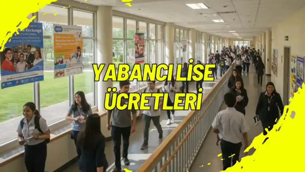 Yabancı Lise Ücretleri