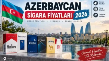 Güncel Azerbaycan Sigara Fiyatları