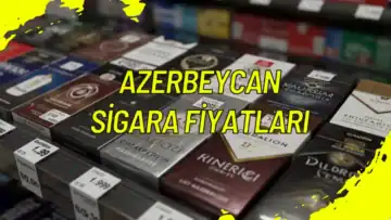 Azerbeycan Sigara Fiyatları